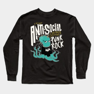 I'm Not Anti-Social I Just Prefer Listening to Punk Rock // Funny Punk Rock Octopus Long Sleeve T-Shirt